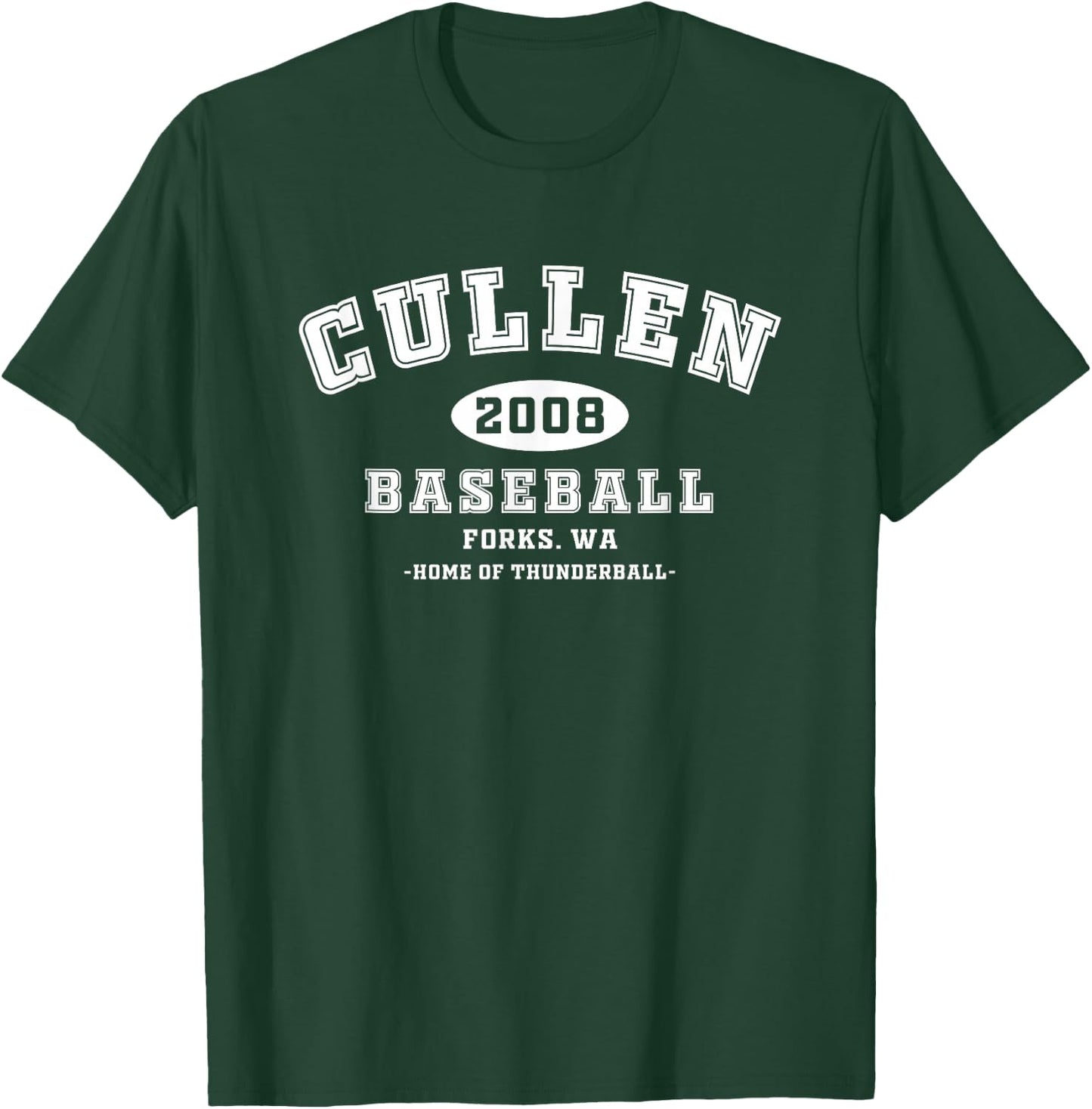 Cullen Baseball Forks Washington, Home of Thunderball T-Shirt - T-Shirt | Forest