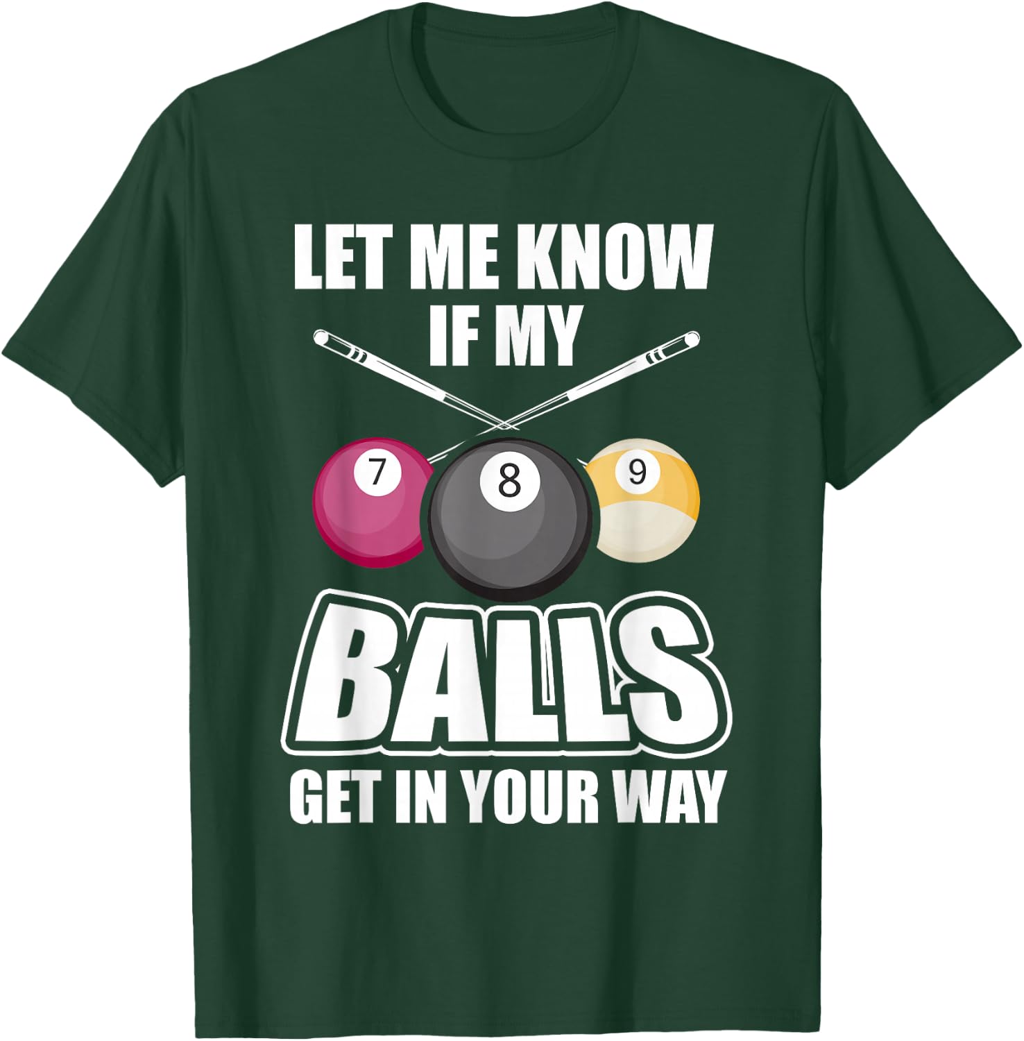 Billiard 8 Ball Play Pool Table Cue Stick Snooker Gift T-Shirt - T-Shirt | Forest