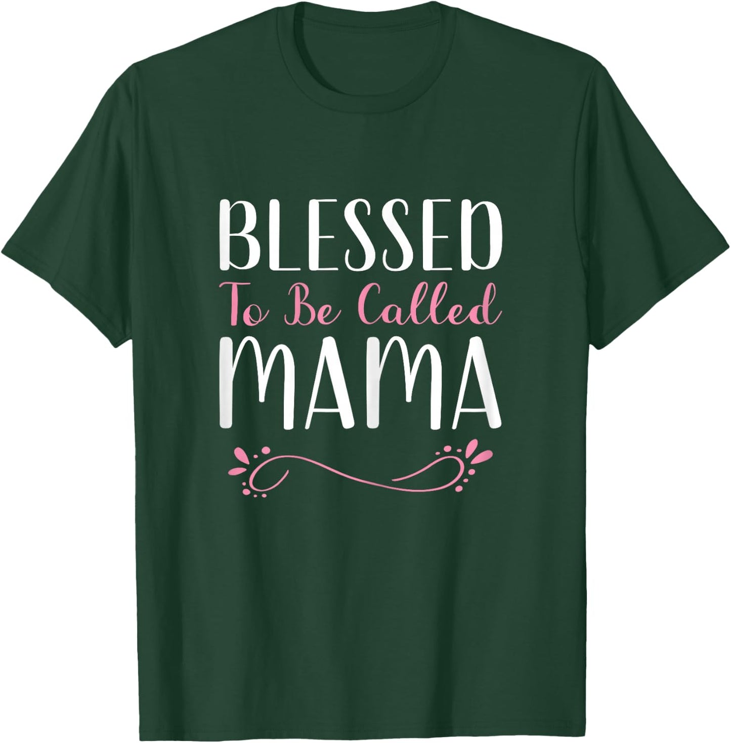 Blessed To Be Called Mama Grandma Cute Cool T-Shirt - T-Shirt | Forest