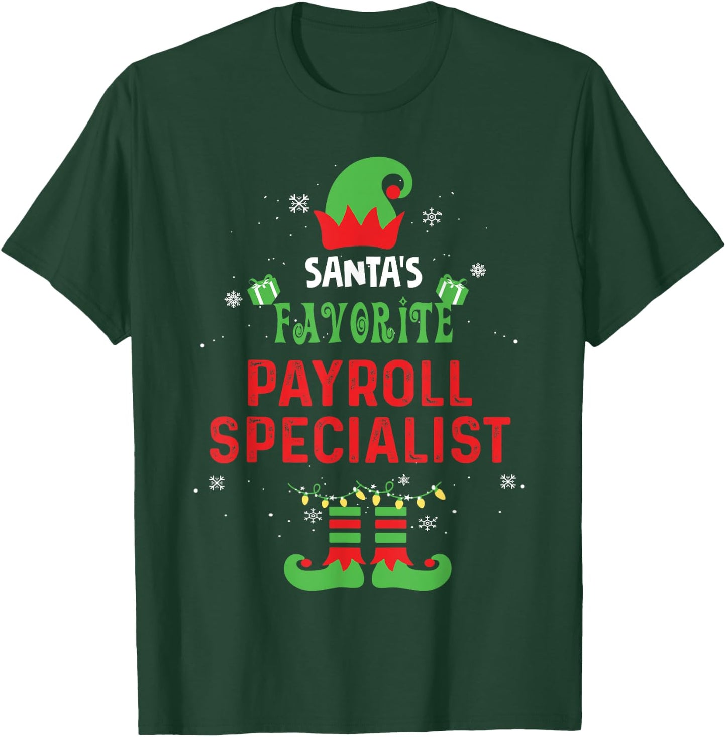 Santa's Favorite Payroll Specialist Christmas Xmas T-Shirt - T-Shirt | Forest