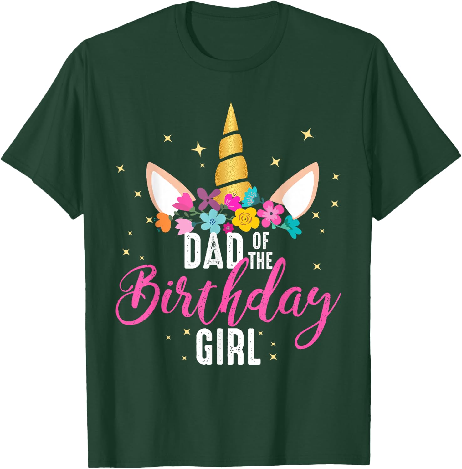 Dad Of The Birthday Girl Father Gifts Unicorn Birthday T-Shirt - T-Shirt | Forest