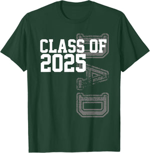 Senior 2025 Class Grad Proud Dad Class of 2025 T-Shirt - T-Shirt | Forest