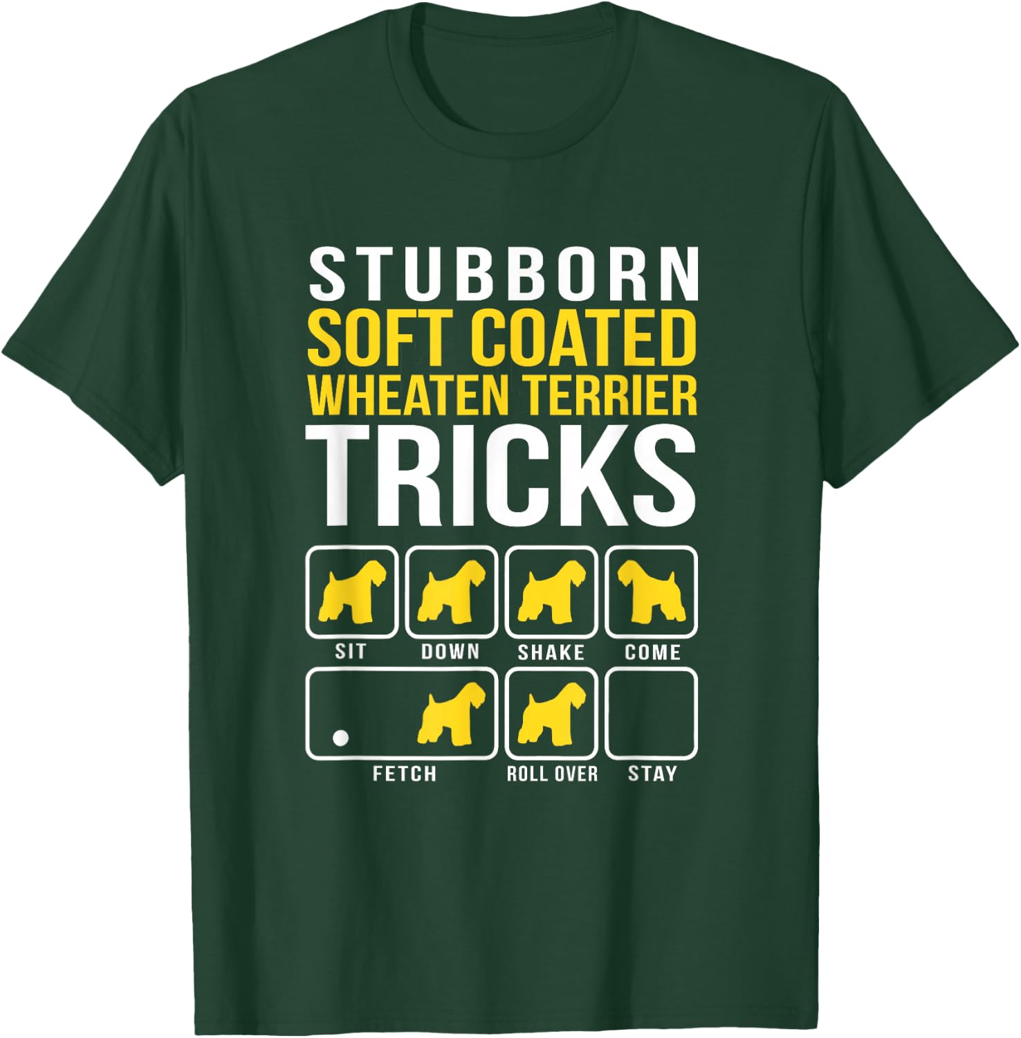 Soft Coated Wheaten Terrier Stubborn Tricks Gift T-Shirt - T-Shirt | Forest