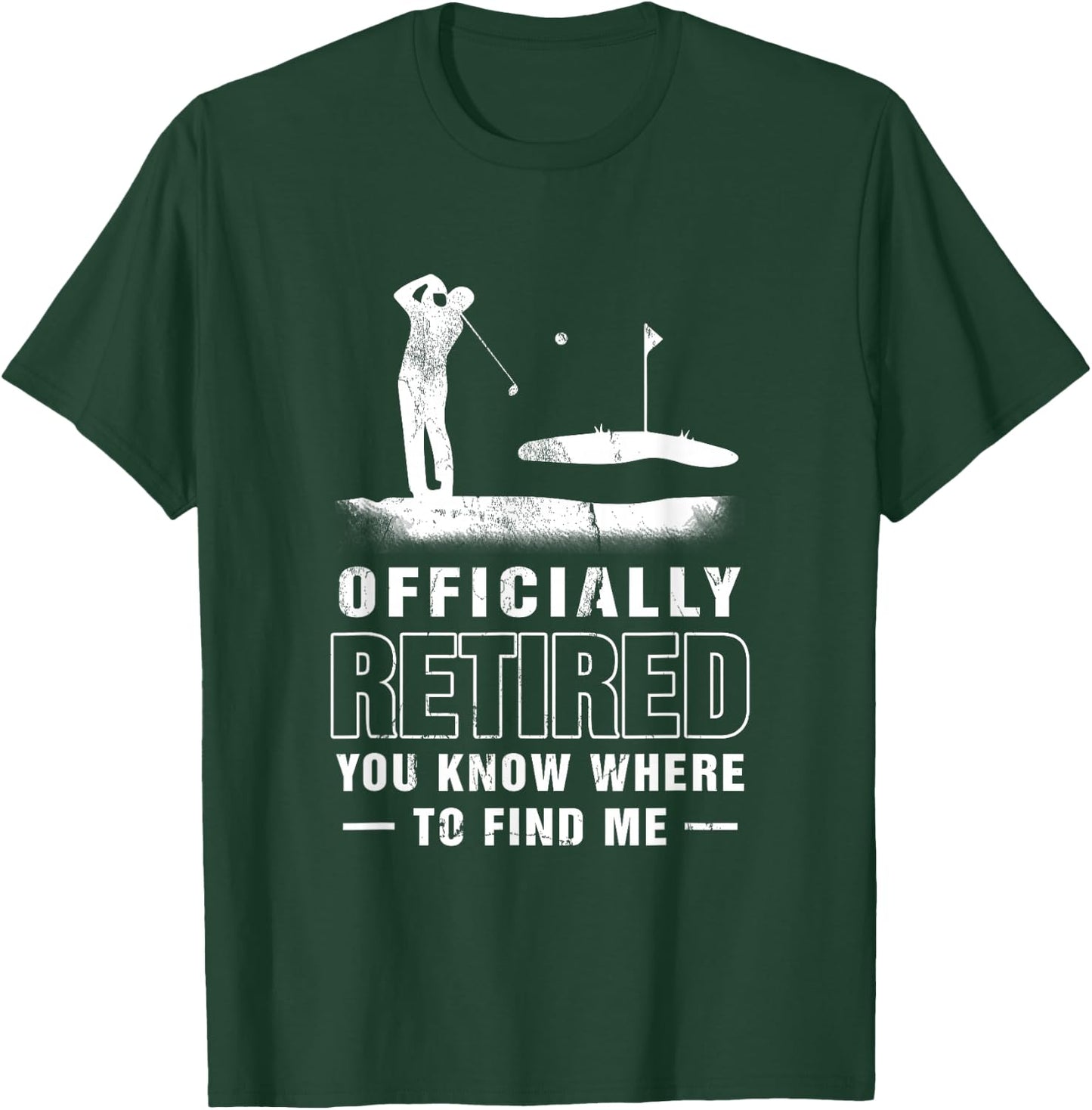 Officially-Retired Golf Dad Golfing Retirement Golfer Father T-Shirt - T-Shirt | Forest