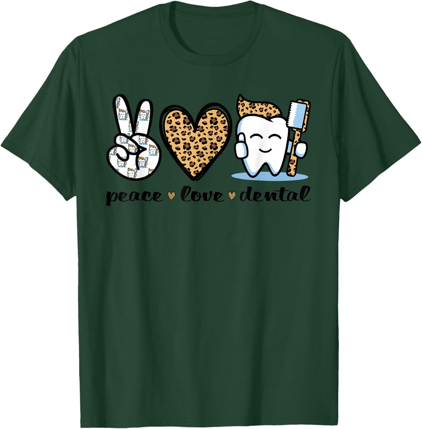 Peace Love Dental Leopard Heart Teeth Funny Dentist T-Shirt - T-Shirt | Forest