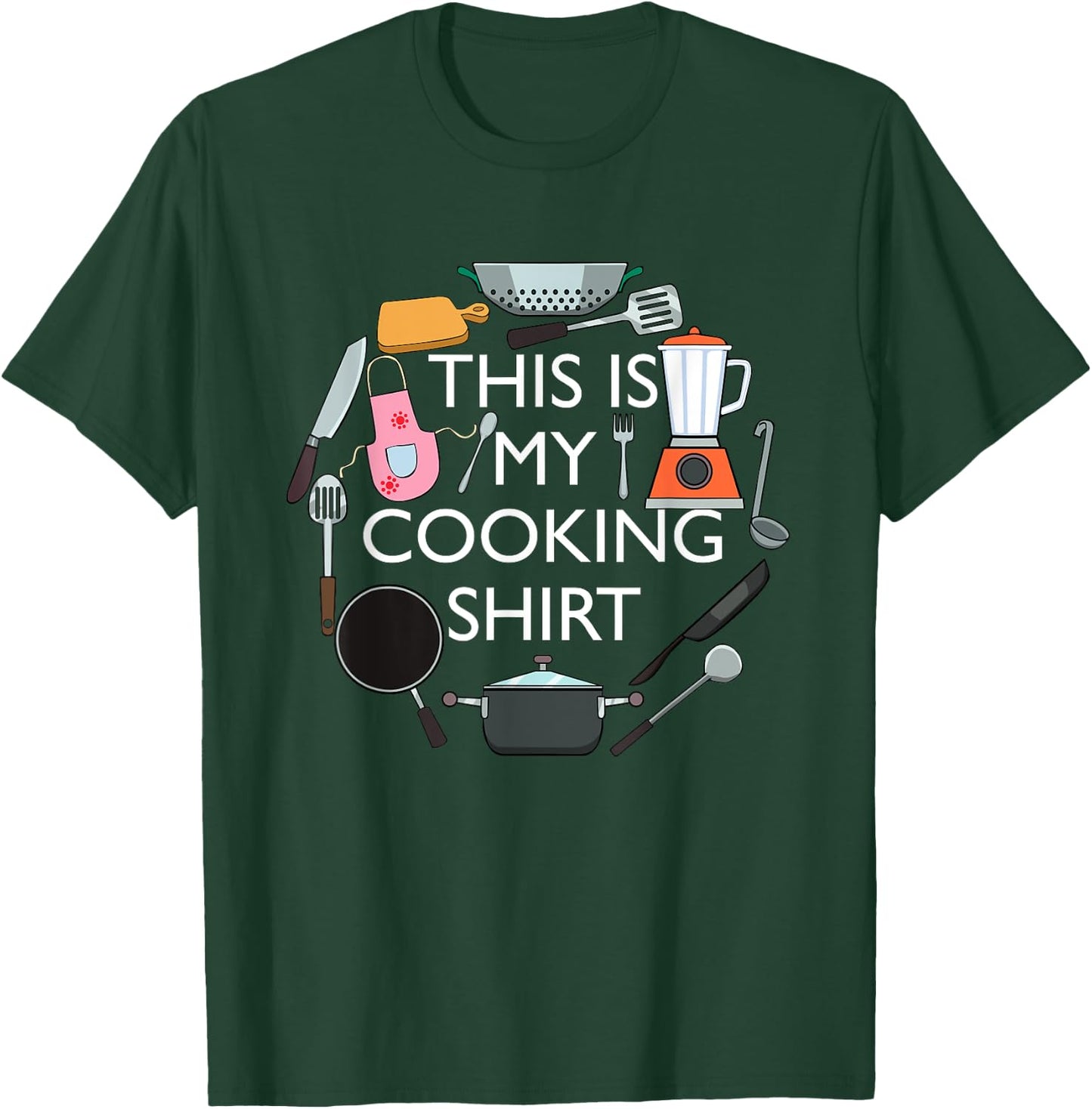Cooking Funny Baking Hobby Cook Chef T-Shirt - T-Shirt | Forest