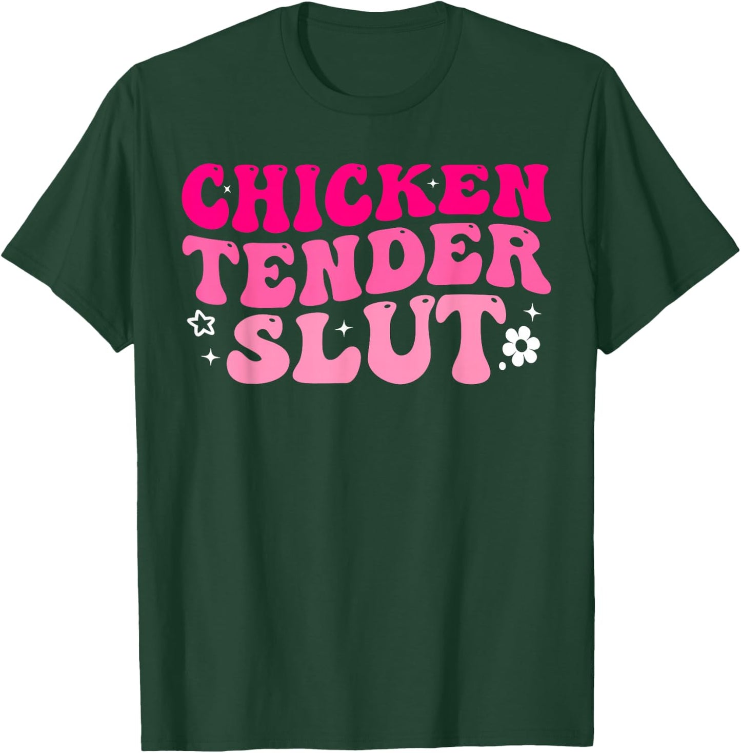 Chicken Tender Slut Funny Chicken Groovy T-Shirt - T-Shirt | Forest