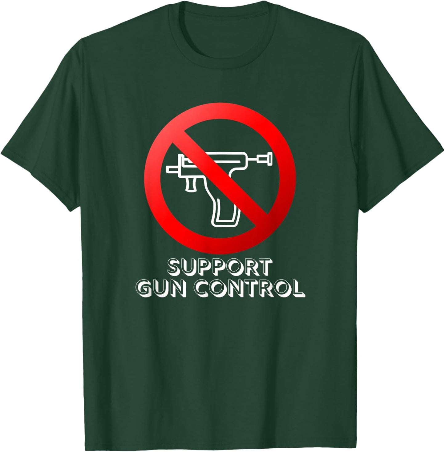 Support Gun Control Anti Piercing Gun PSA T-Shirt - T-Shirt | Forest