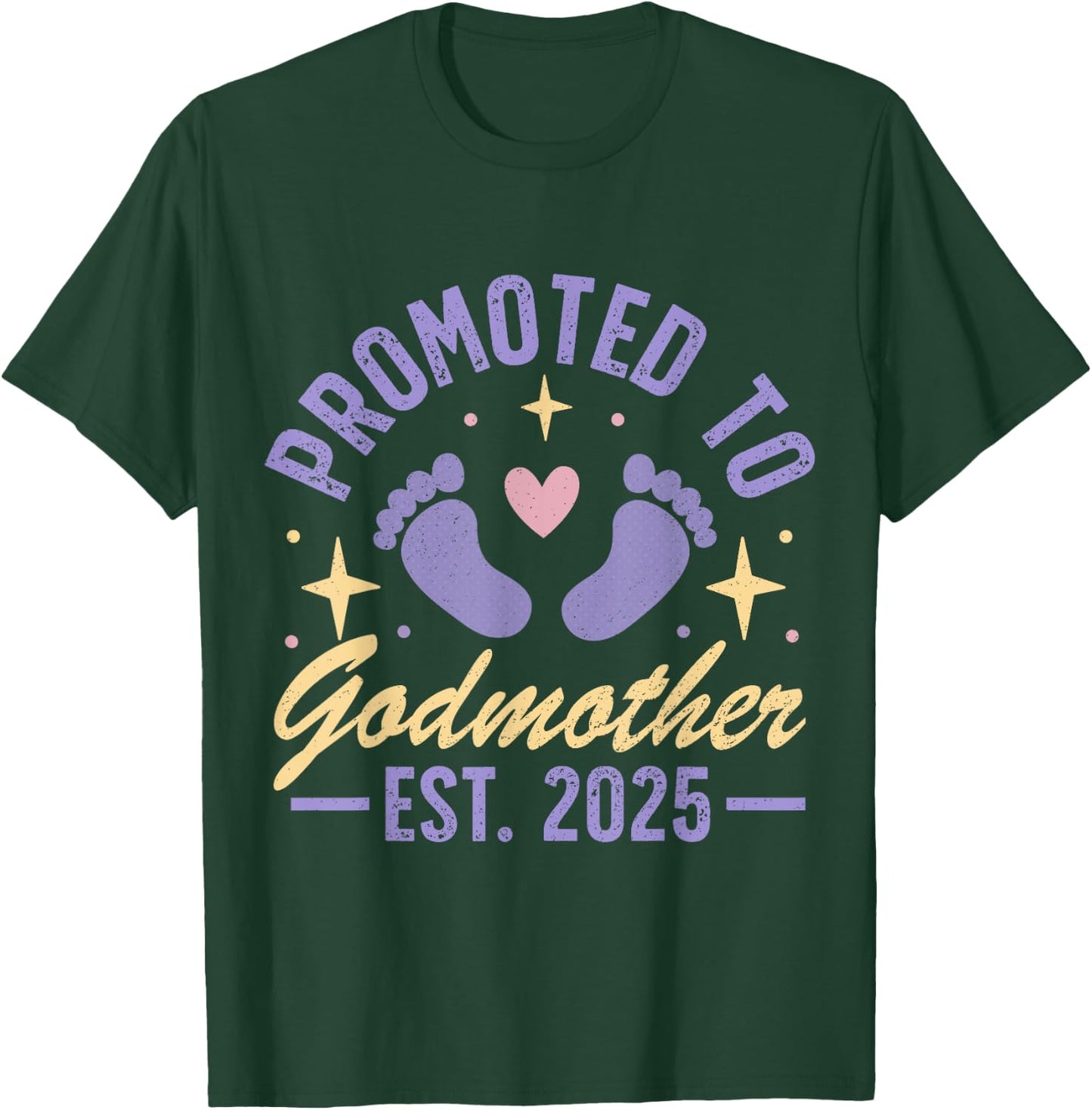 Promoted To Godmother 2025 T-Shirt - T-Shirt | Forest