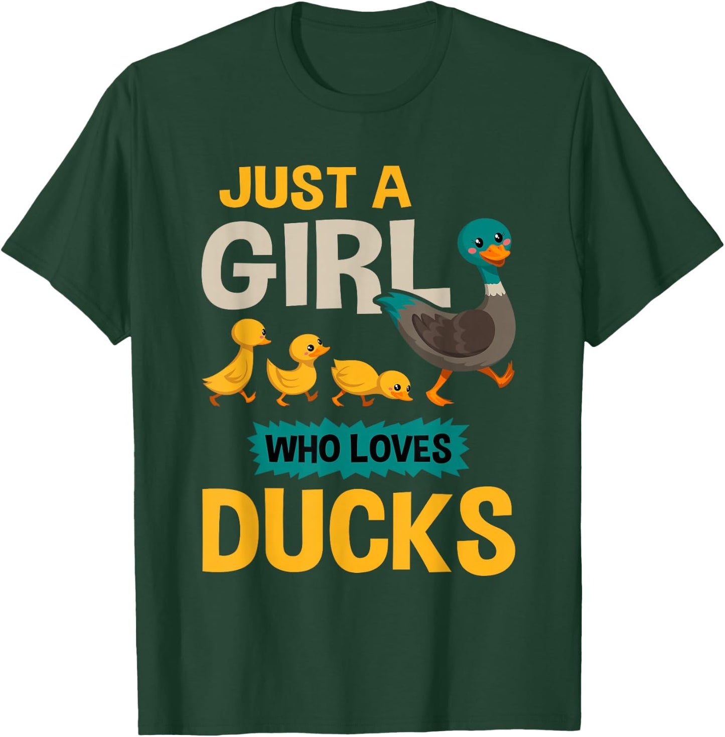 Just A Girl Who Loves Ducks - Funny Duck Lover Gift T-Shirt - T-Shirt | Forest
