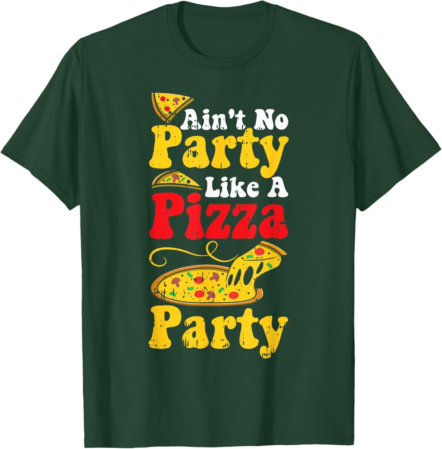Funny Pizza Quote Humor Apperal Aint No Party Like A Pizza Party - Women-Adults Black Short Sleeve Classic Fit - Small T-Shirt - T-Shirt | Forest