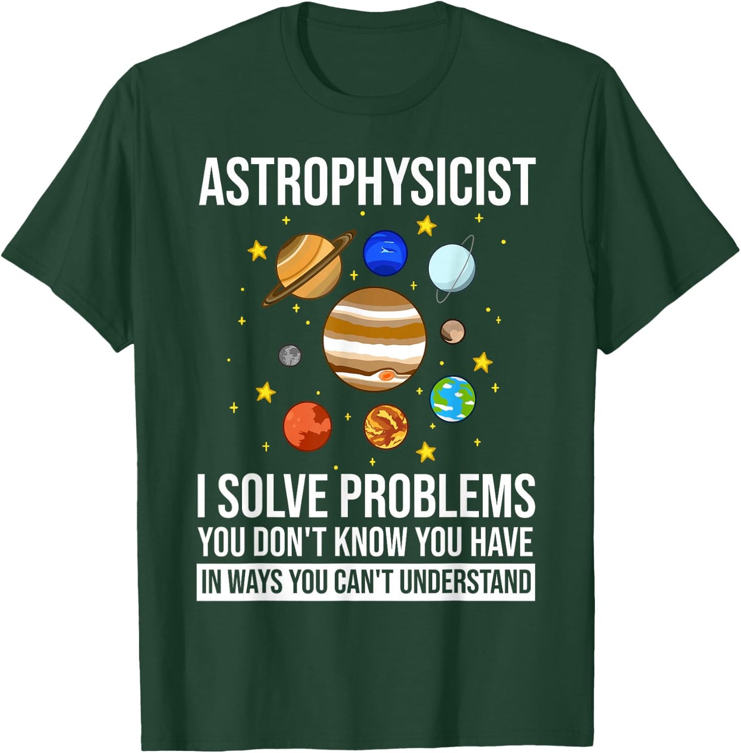 Astrophysicist Astrophysic Astronomy Telescope T-Shirt - T-Shirt | Forest