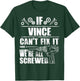 VINCE Gift Name Fix It Funny Birthday Personalized Dad Idea T-Shirt - T-Shirt | Forest