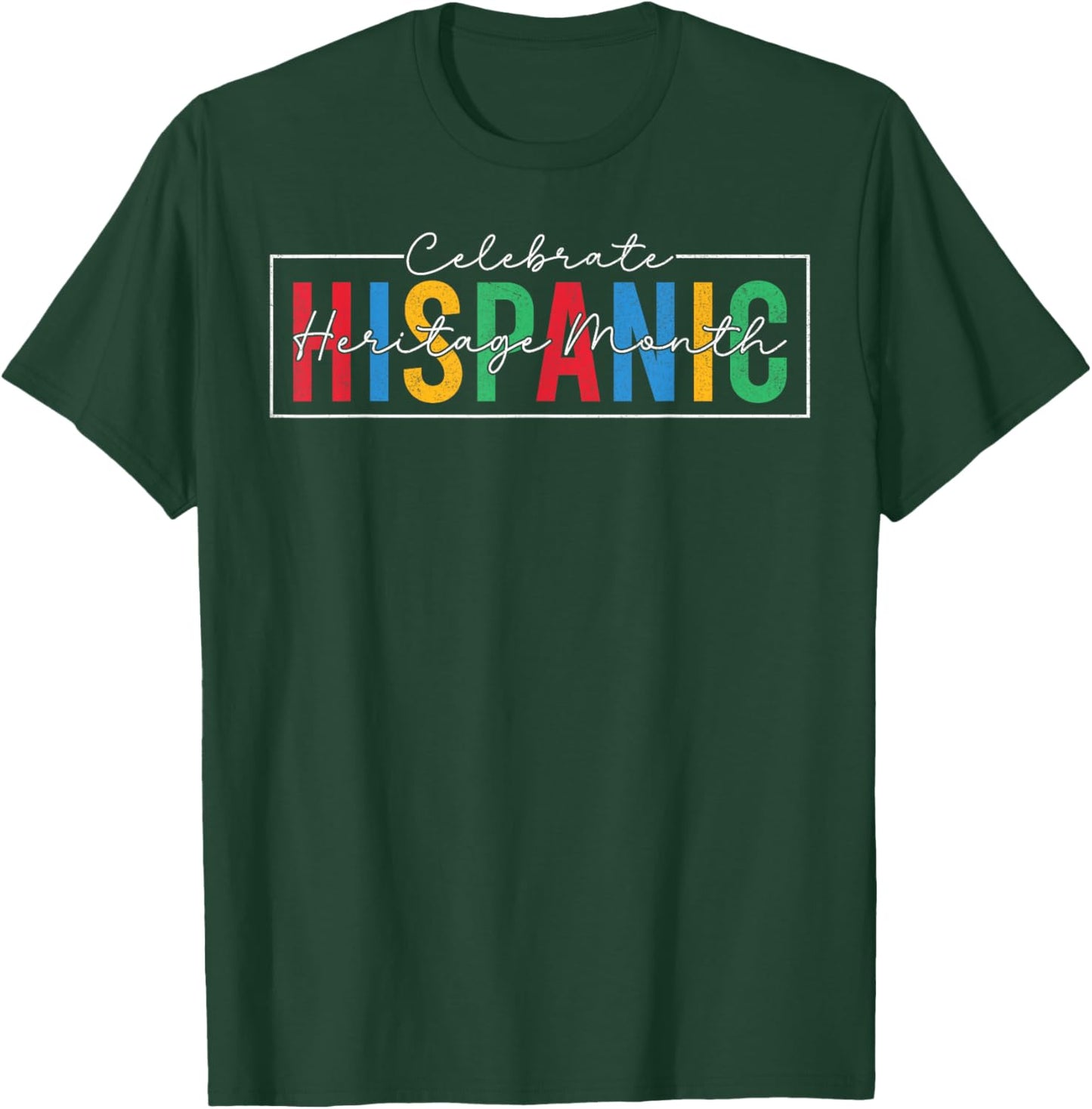 Celebrate Hispanic Latino Heritage Month Men Women T-Shirt - T-Shirt | Forest