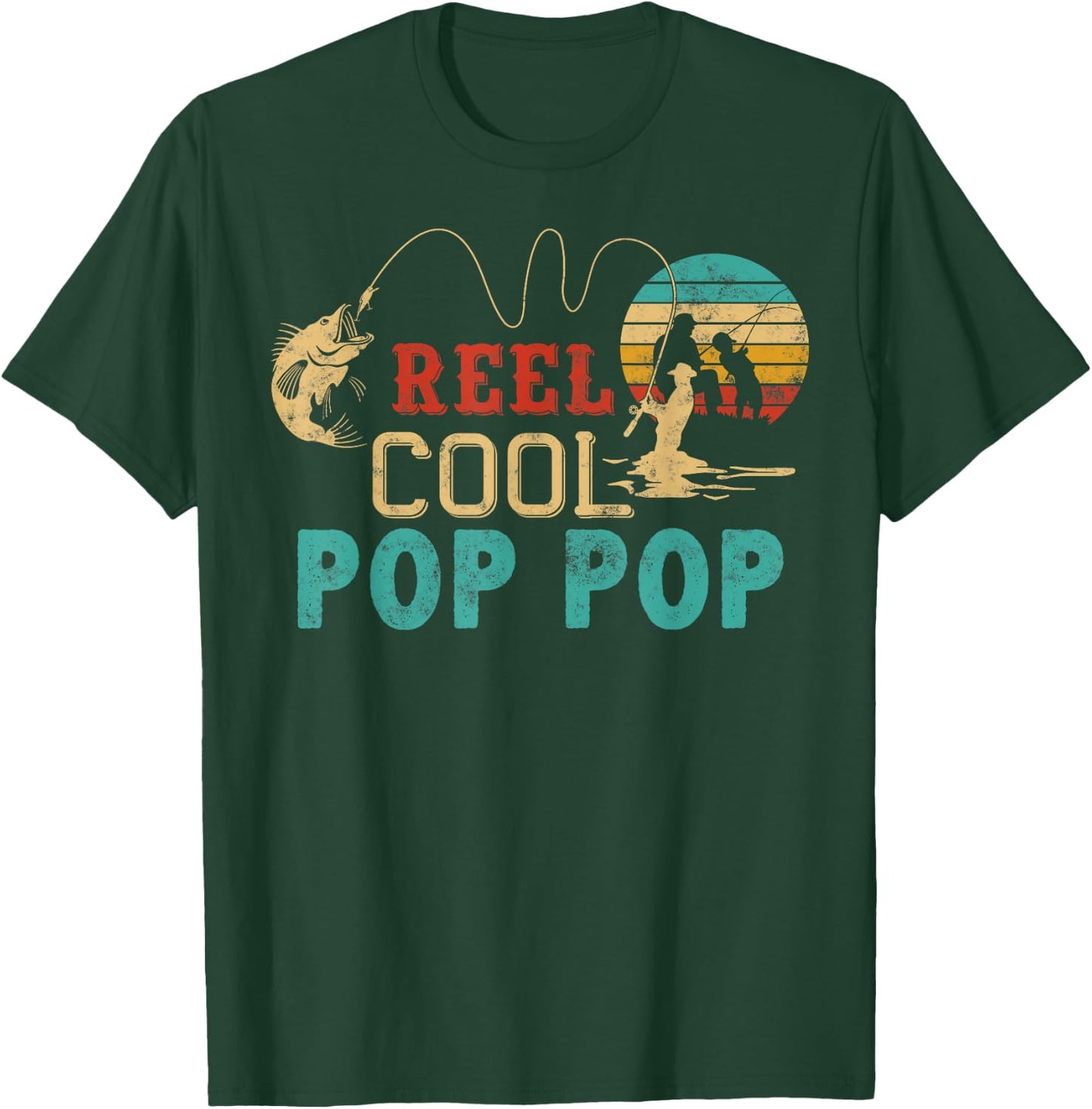 Fishing Reel Cool Pop Pop Father’s Day Gift Fisherman T-Shirt - T-Shirt | Forest