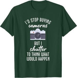 Camera Buff - Shutter To Think Photographer and Photography T-Shirt - T-Shirt | Forest