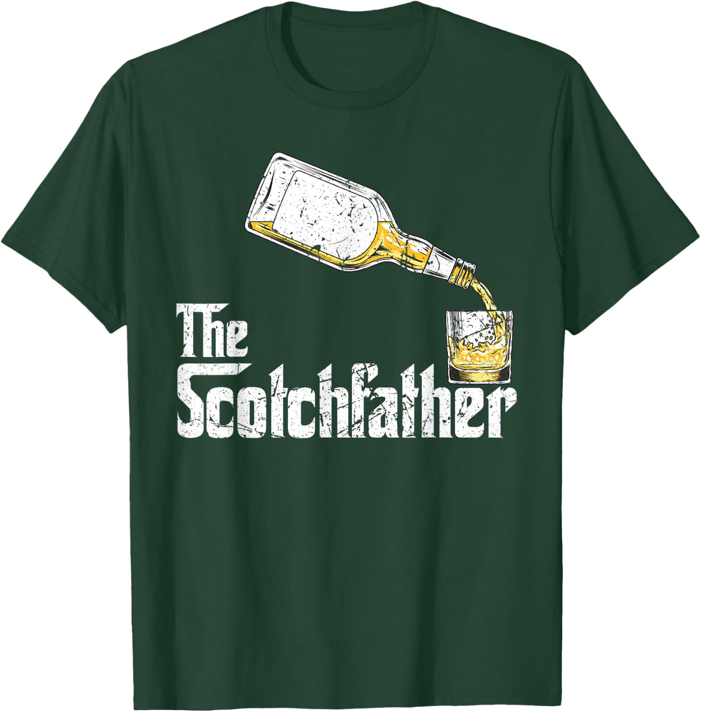 The Scotchfather Scotch Whiskey Whisky Father Dad Drinking T-Shirt - T-Shirt | Forest