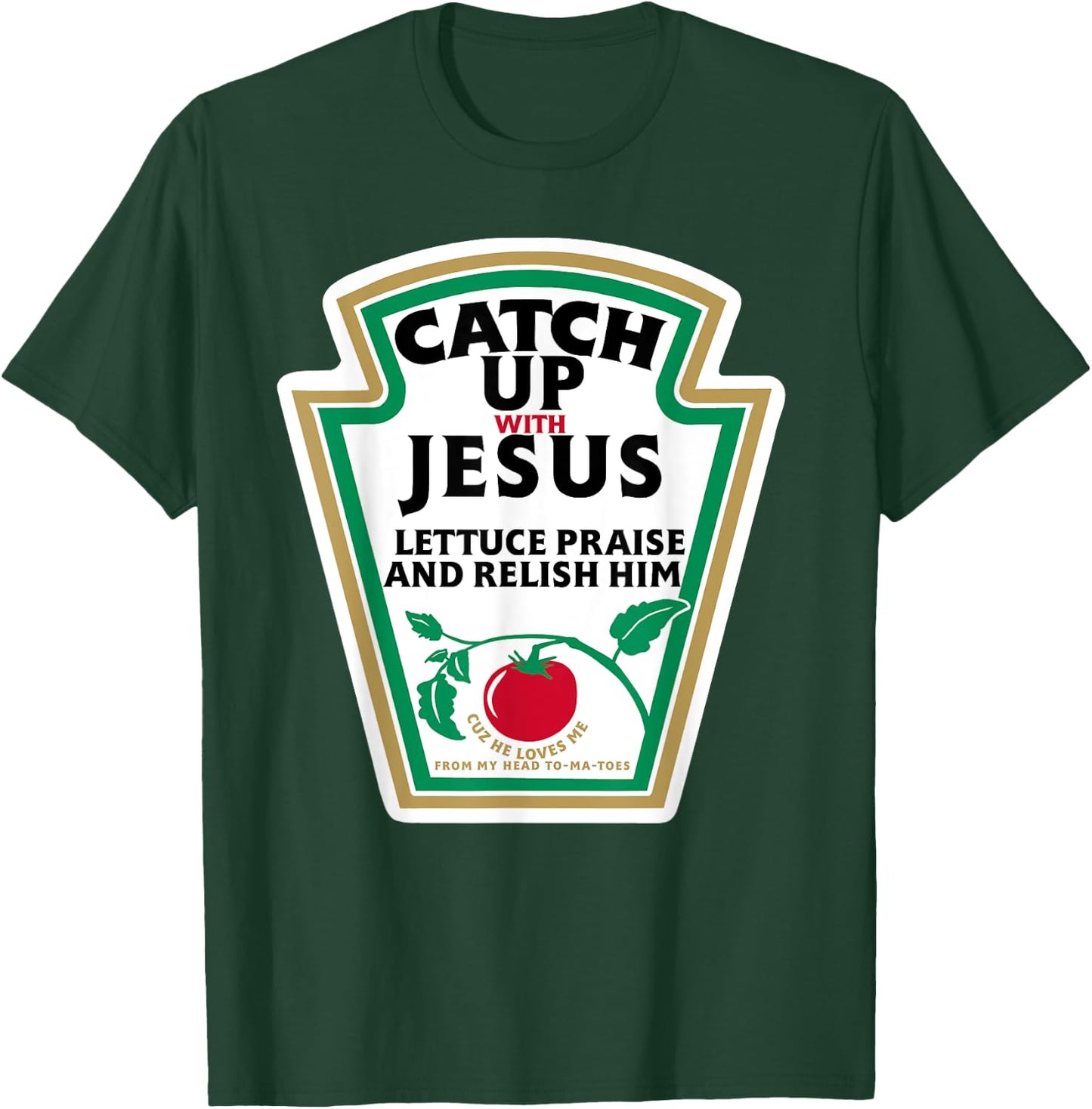 CatchUp with Jesus T-Shirt - T-Shirt | Forest