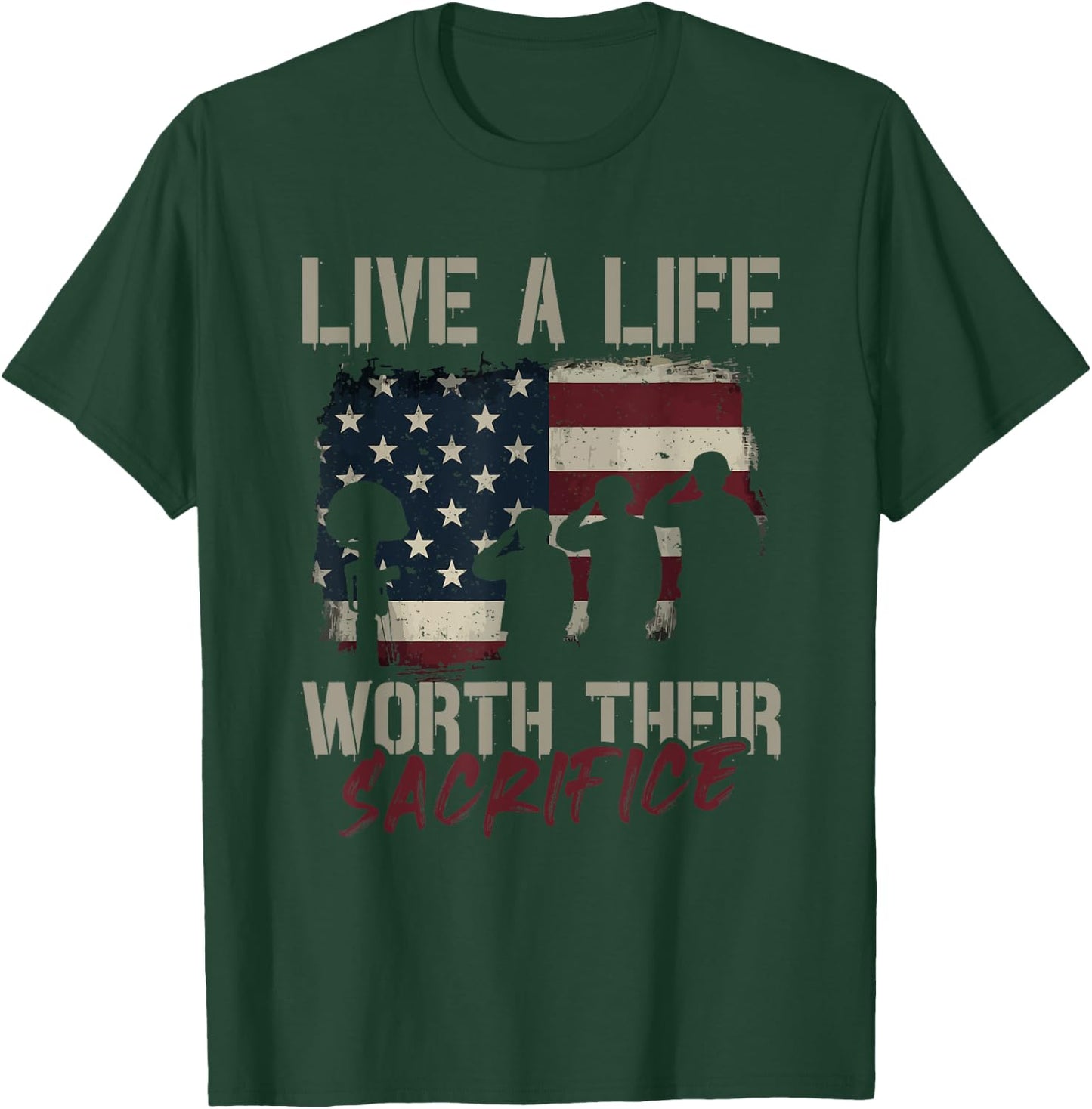 Live a Life Worth Her Sacrifice - Veterans Day T-Shirt - T-Shirt | Forest