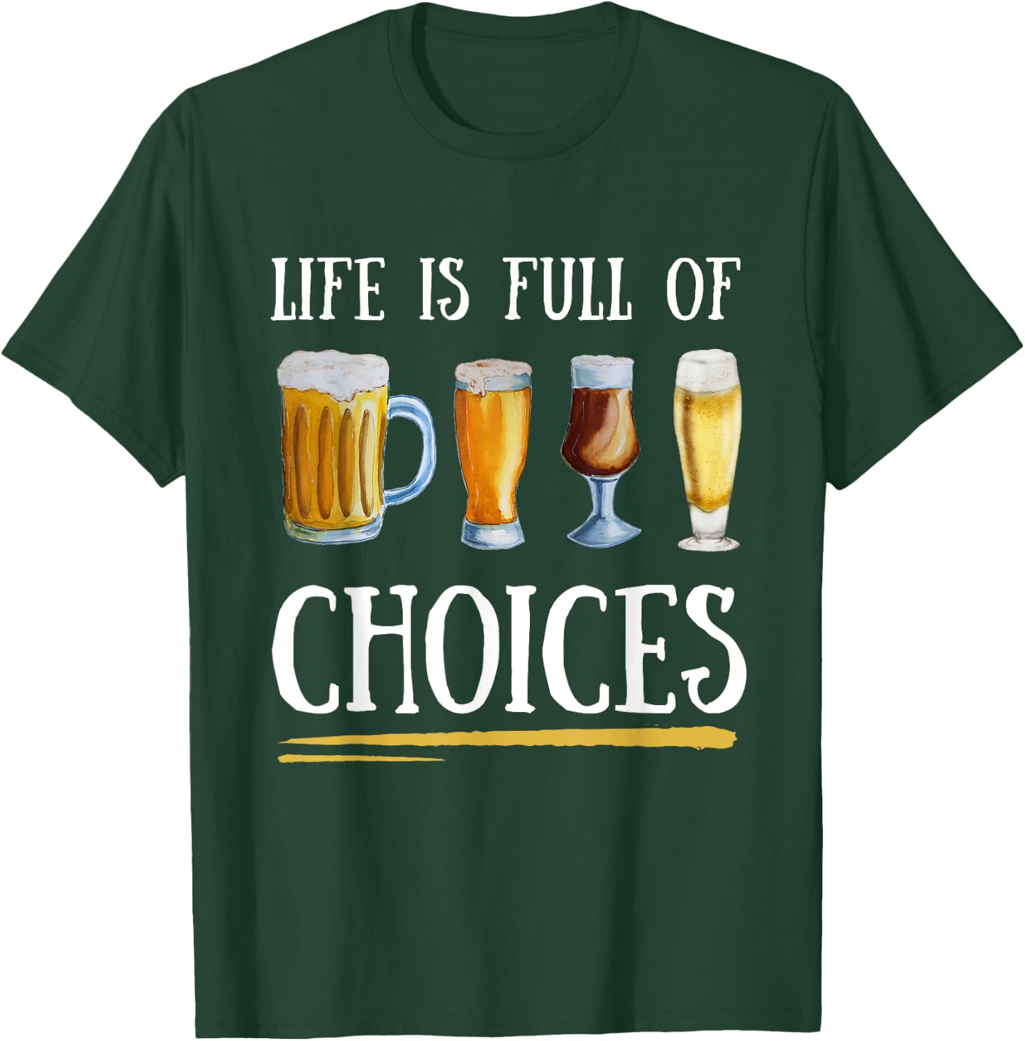 Beer Crafting Life Is Full of Choices Artisanal Beers Mug T-Shirt - T-Shirt | Forest