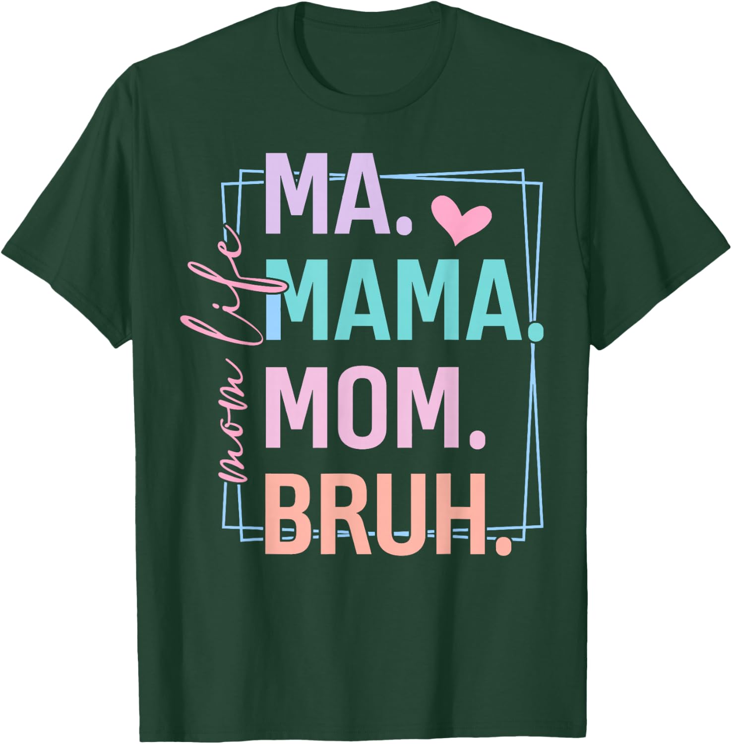 Retro Mom Life Ma Mama Mom Bruh Mother's Day T-Shirt - T-Shirt | Forest