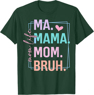 Retro Mom Life Ma Mama Mom Bruh Mother's Day T-Shirt - T-Shirt | Forest