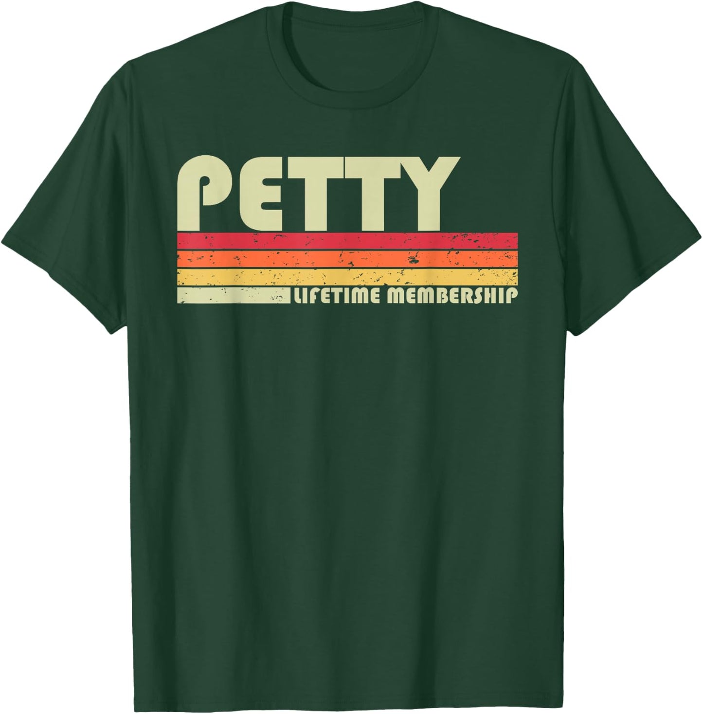 Petty Surname Funny Retro Vintage 80s 90s Birthday Reunion T-Shirt - T-Shirt | Forest