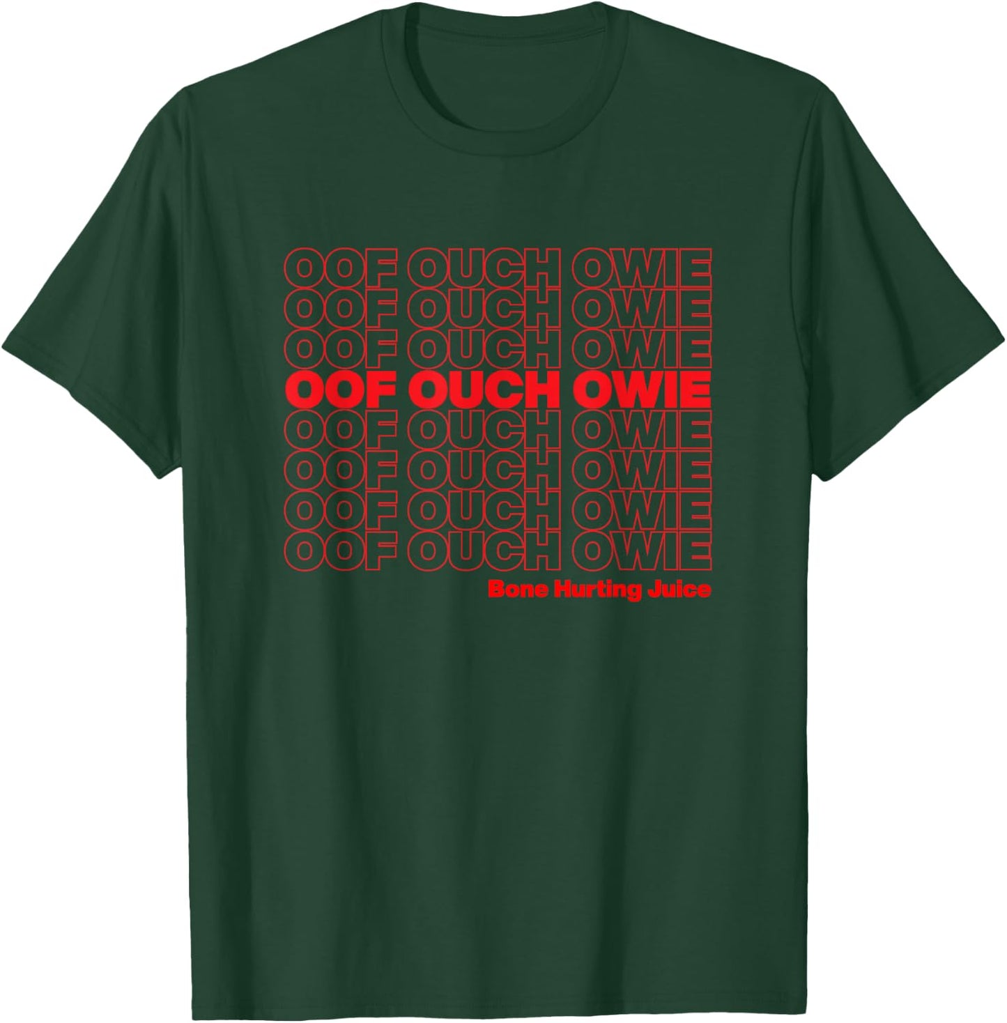 Oof Ouch Owie Bone Hurting Juice Thank You Bag Funny Meme T-Shirt - T-Shirt | Forest