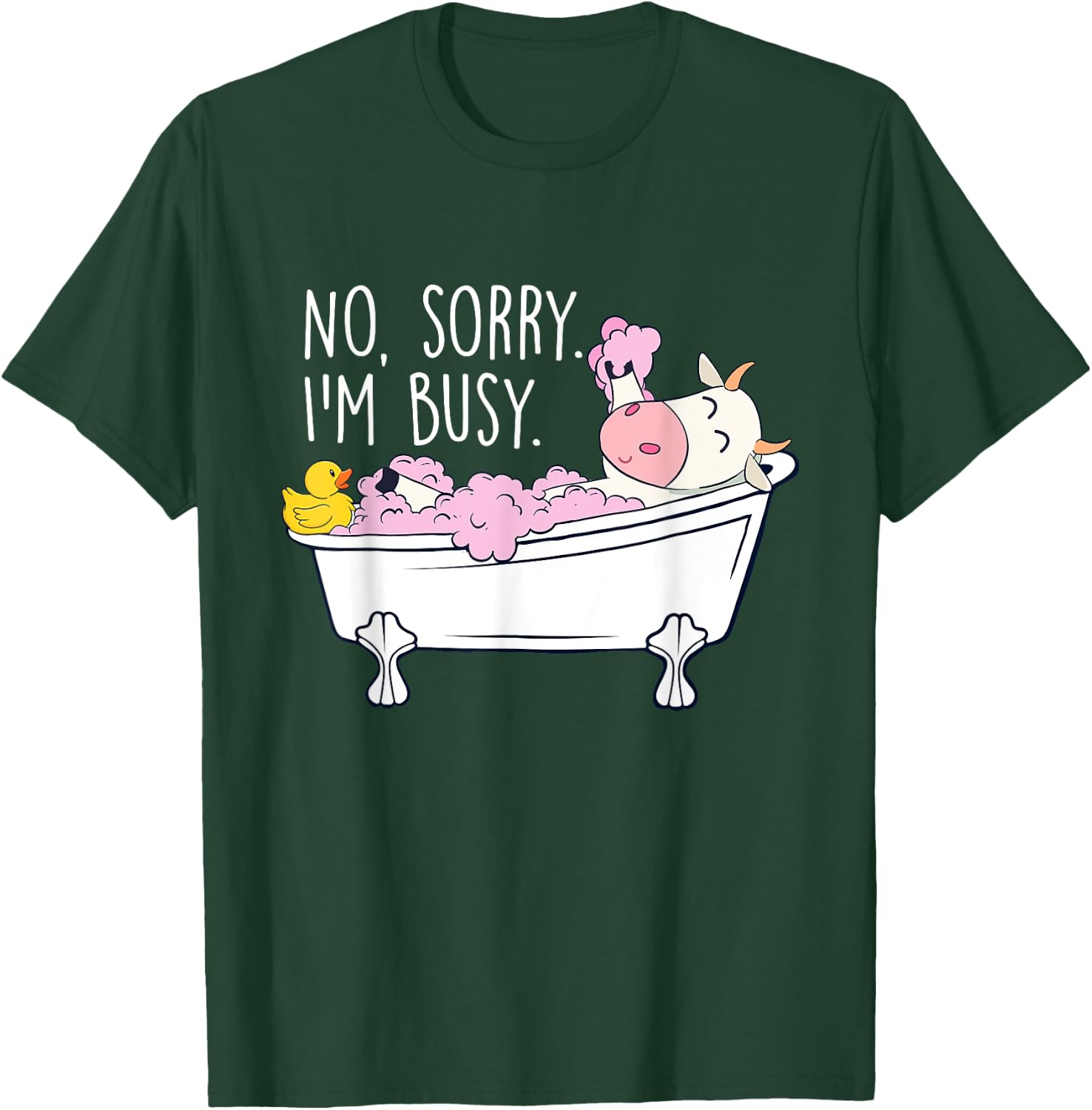 No Sorry I'm Busy - Hot Tub Wellness Bubble Bath T-Shirt - T-Shirt | Forest