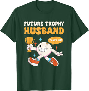 Funny Future Trophy Husband Fiancé Groom to Be Bachelor T-Shirt - T-Shirt | Forest