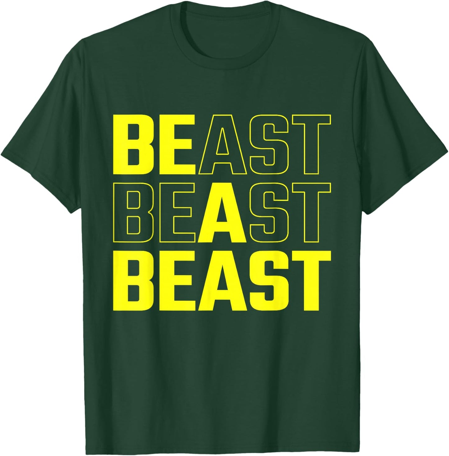 Be a Beast Funny Gym Workout Small T-Shirt - T-Shirt | Forest