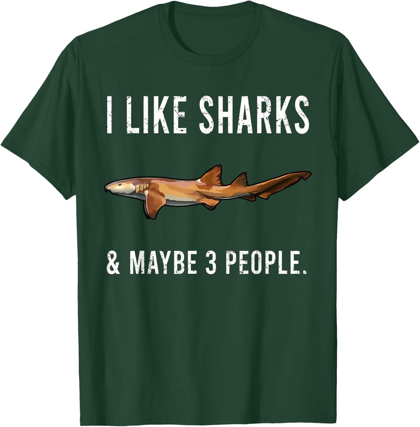Funny I Like Nurse Shark And Maybe 3 People T-Shirt - T-Shirt | Forest
