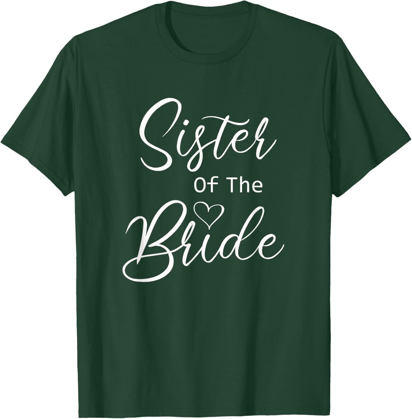 Sister Of The Bride T-Shirt - T-Shirt | Forest