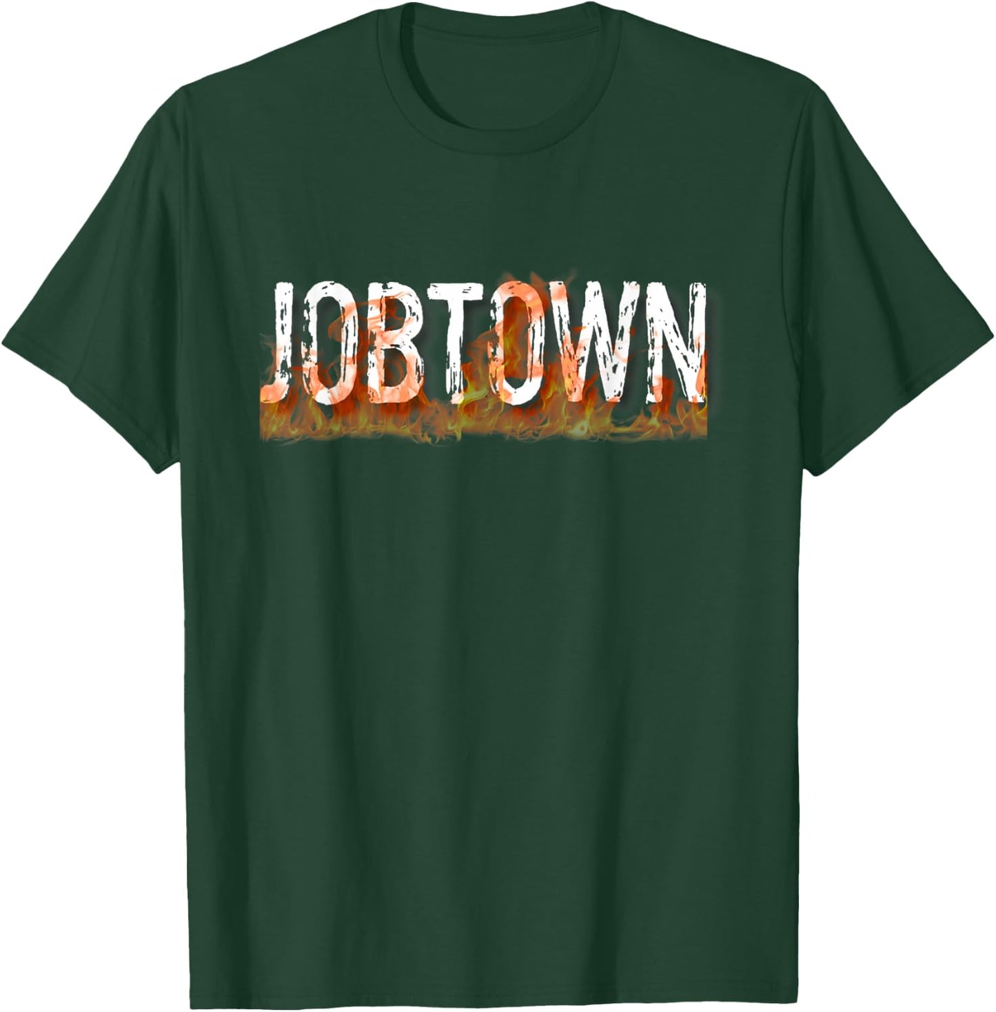 Fully Involved Apparel - Firefighter Jobtown T-Shirt - T-Shirt | Forest