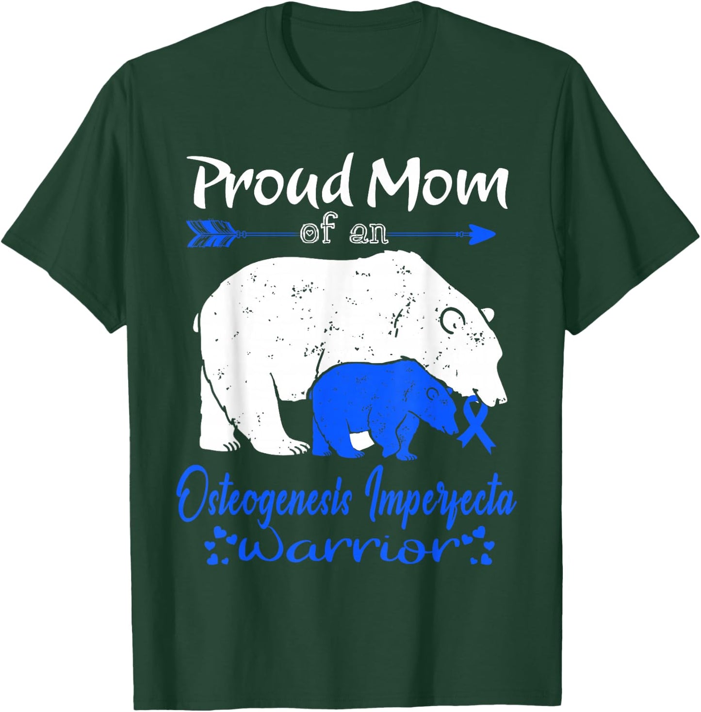 Proud Mom, Osteogenesis Imperfecta Warrior T-Shirt - T-Shirt | Forest