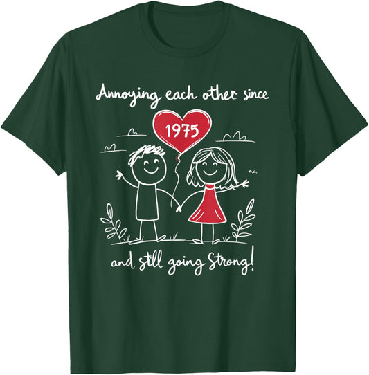 Annoying Each Other Since 1975 50th Wedding Anniversary T-Shirt - T-Shirt | Forest