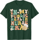 In My Public Health Nurse Era Groovy Public Health Nursing T-Shirt - T-Shirt | Forest