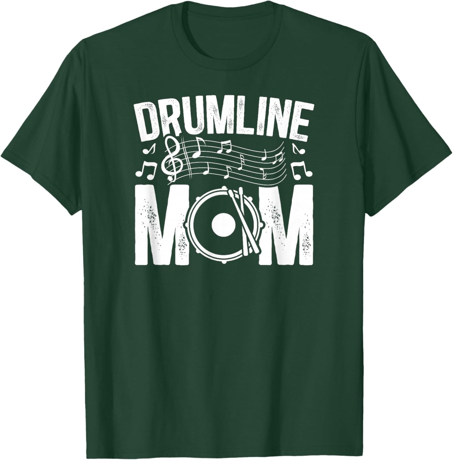 Drumline Mom Drumline Mother Drumline Mama T-Shirt - T-Shirt | Forest