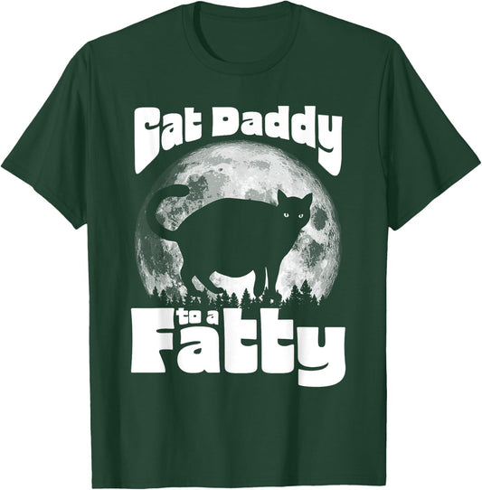 Cat Daddy to a Fatty! Funny Vintage Full Moon & Chonk Dad T-Shirt - T-Shirt | Forest