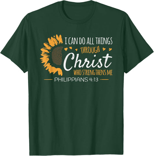 I can do all things through christ flower belief religion T-Shirt - T-Shirt | Forest