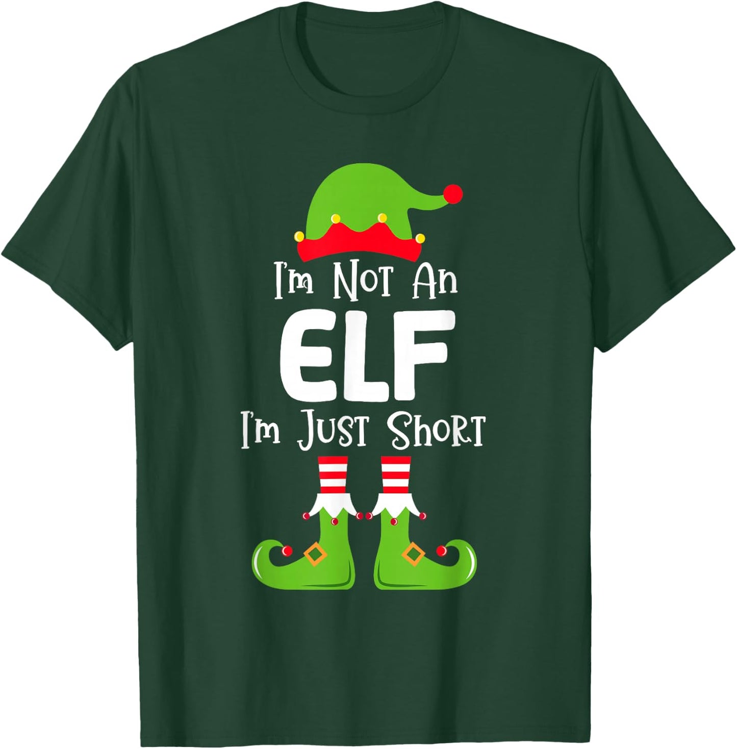 I'm Not An Elf I'm Just Short Family Christmas Pjs Matching T-Shirt - T-Shirt | Forest