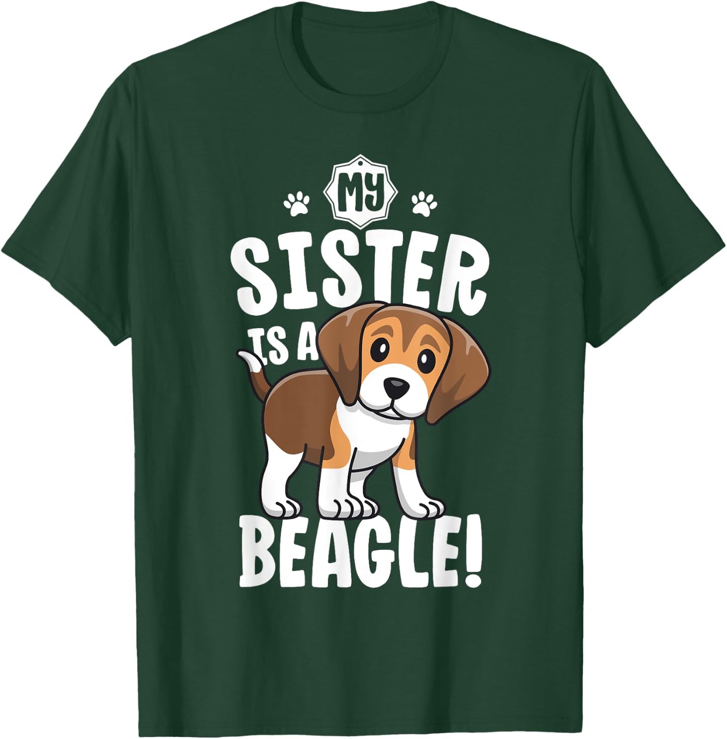 My Sister Is A Beagle Shirt Kids Beagle Shirt Girl Dog Gift T-Shirt - T-Shirt | Forest