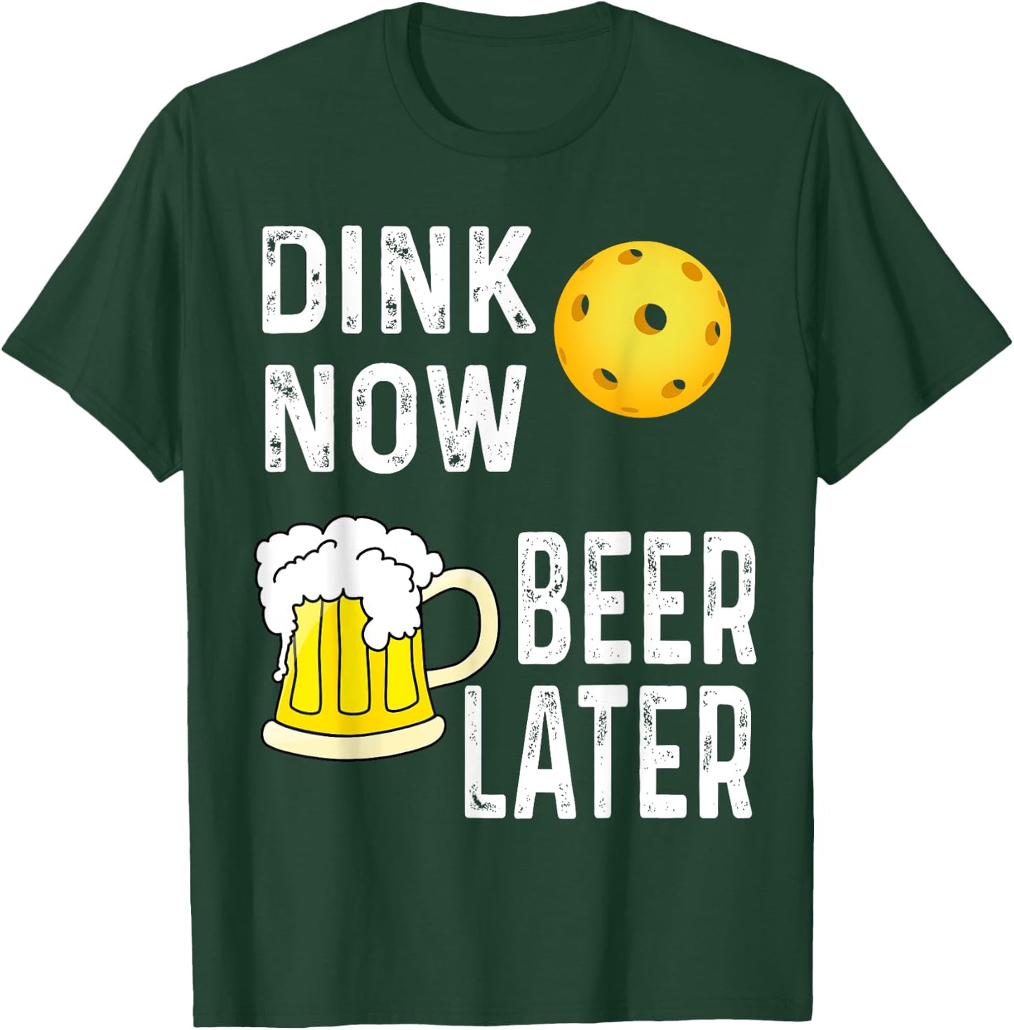 Funny Dink Now Beer Later Pickleball Game Player Winner T-Shirt - T-Shirt | Forest
