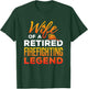 Retired Firefighter Wife Fireman Retirement Fire Captain T-Shirt - T-Shirt | Forest