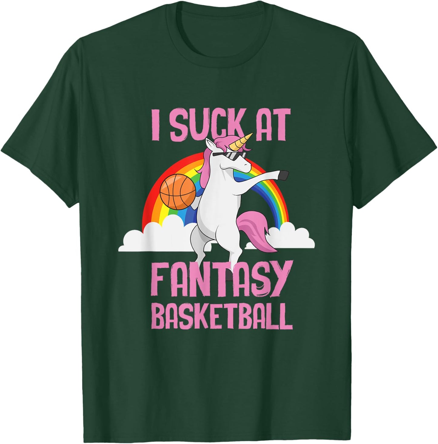 I Suck at Fantasy Basketball Funny Unicorn Sports Looser T-Shirt - T-Shirt | Forest