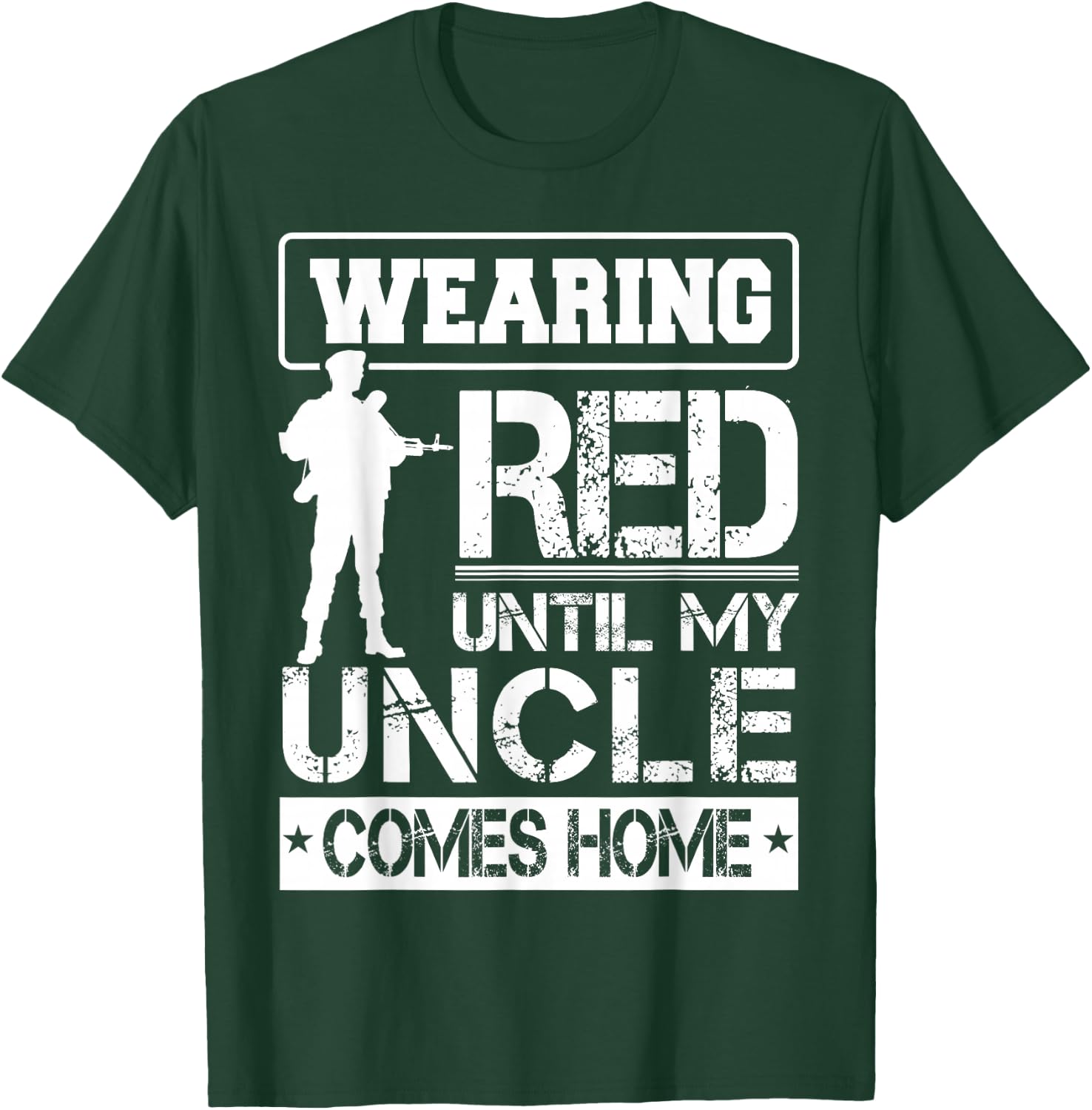 Red Friday For My Uncle Military Troops Deployed Wear T-Shirt - T-Shirt | Forest