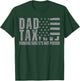 Dad Tax Making Sure It's Not Poison Grey USA Flag Daddy Tax T-Shirt - T-Shirt | Forest