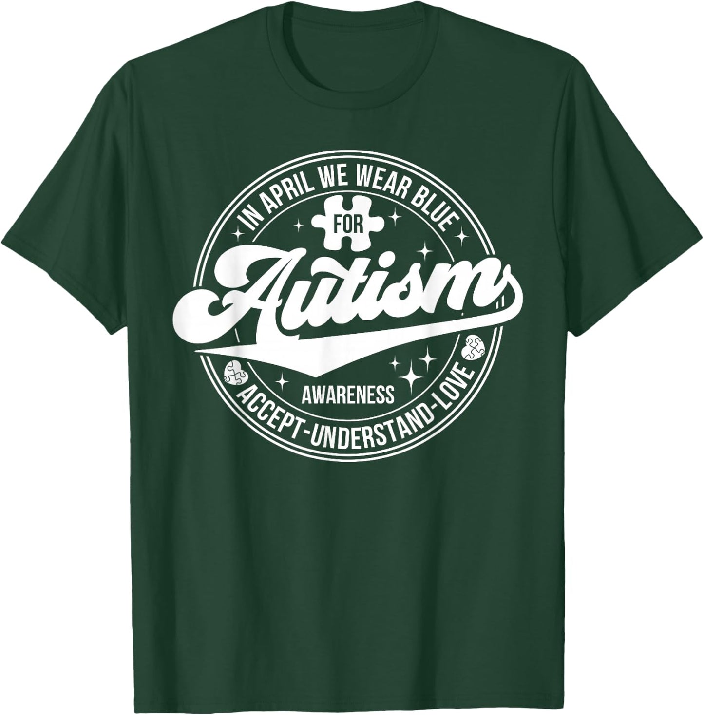 In April We Wear Blue Autism Awareness Month T-Shirt - T-Shirt | Forest