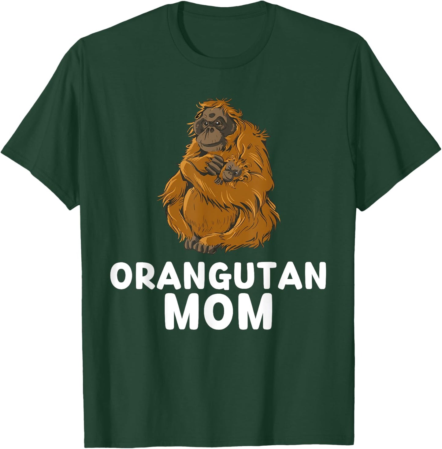 Cute Orangutan Mom Orangutan Mama Animals Lover T-Shirt - T-Shirt | Forest