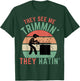Gardener Hedge Trimmer They See Me Trimmin They Hatin Garden T-Shirt - T-Shirt | Forest